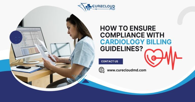 How To Ensure Compliance With Cardiology Billing Guidelines