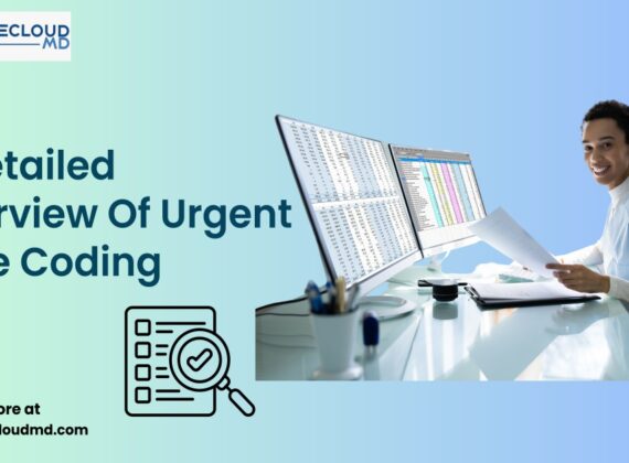 A Detailed Overview Of Urgent Care Coding