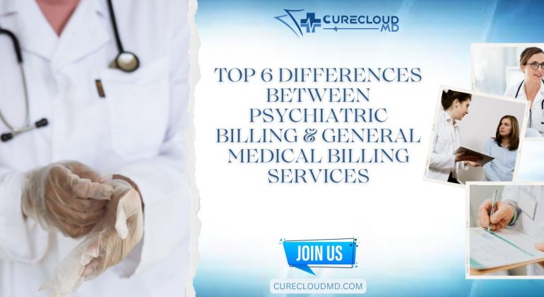 Top 6 Differences Between Psychiatric Billing & General Medical Billing Services