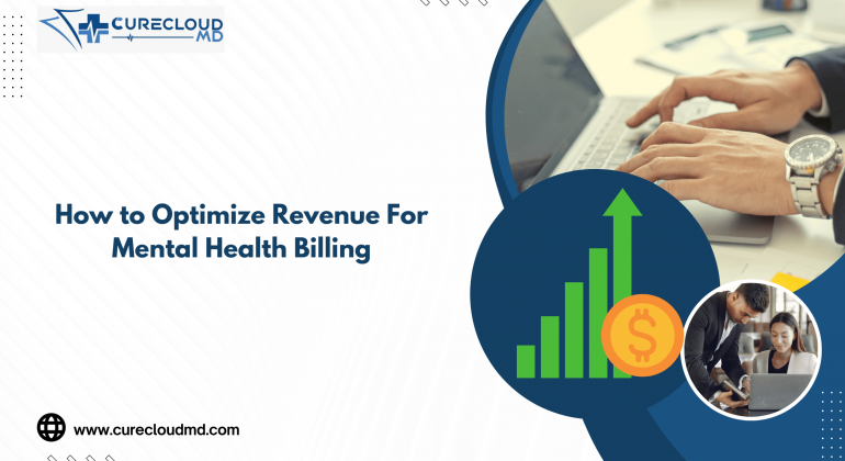 How To Optimize Revenue For Mental Health Billing