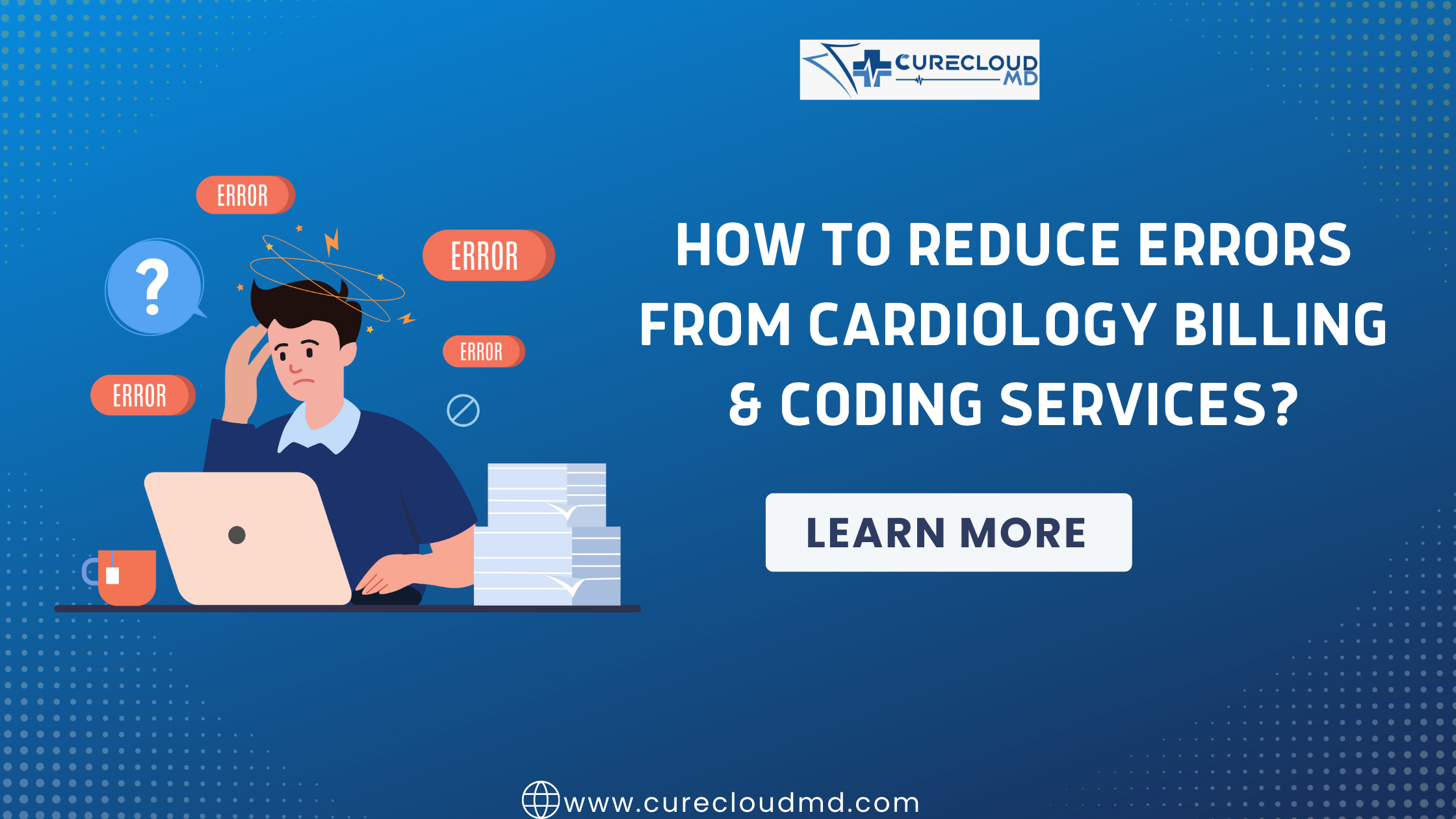 How To Reduce Errors From Cardiology Billing & Coding Services?