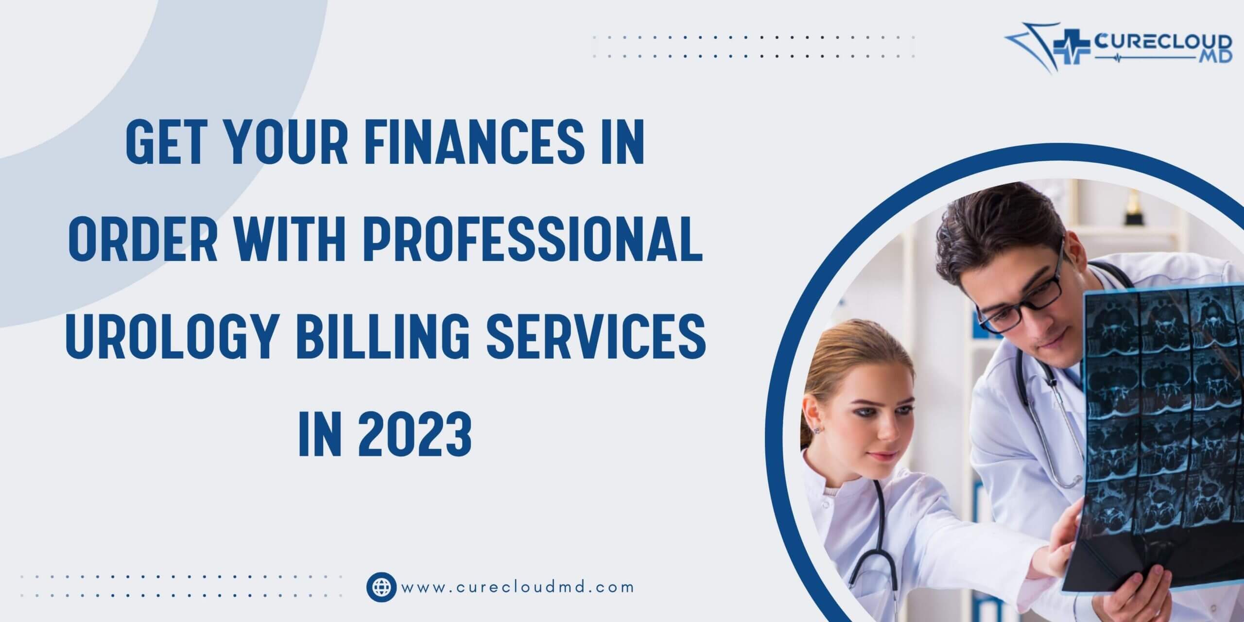Get Your Finances In Order With Professional Urology Billing Services in 2023