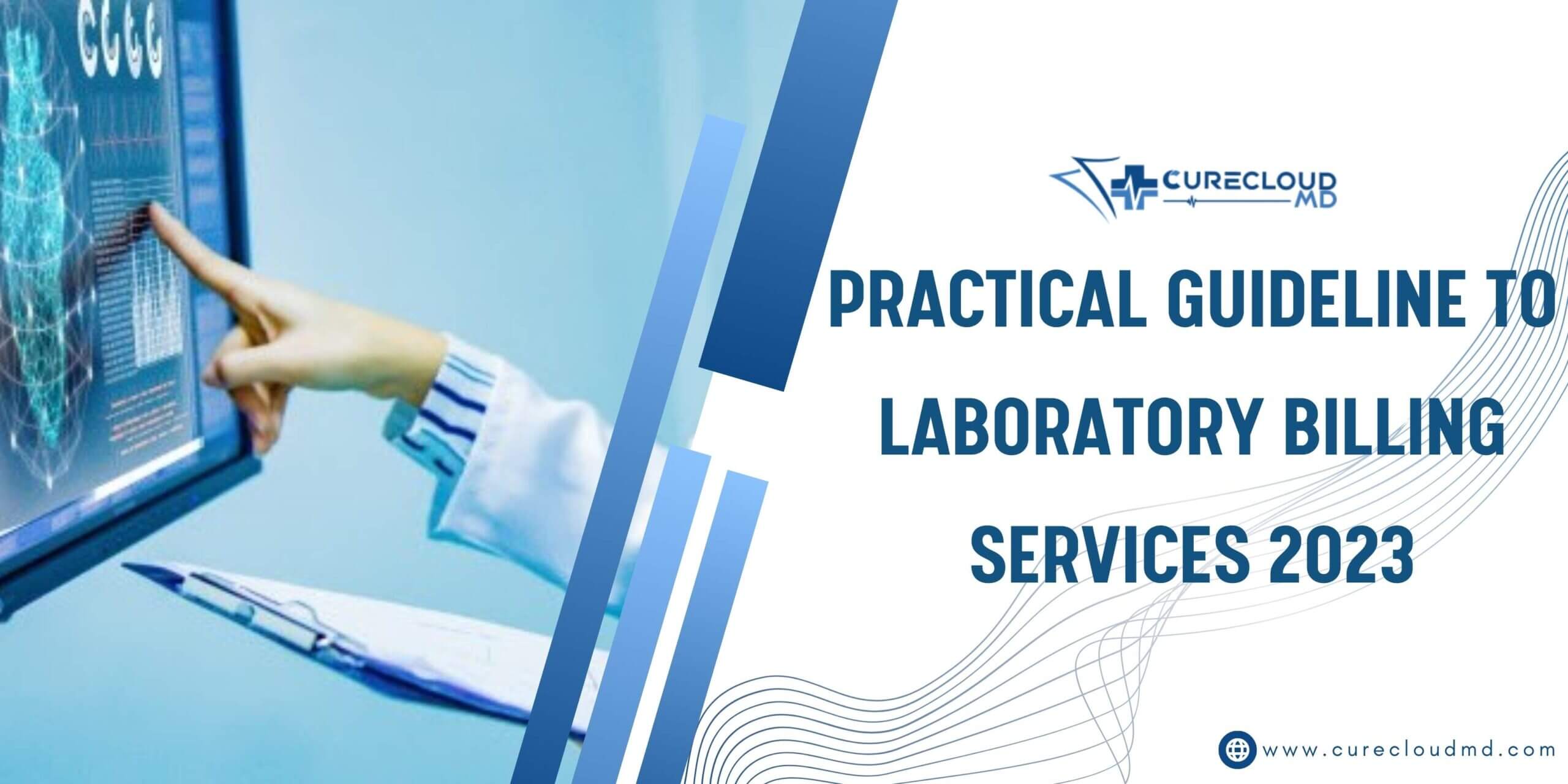 Practical Guideline To Laboratory Billing Services 2023